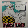 Juicy Lucy - Get A White A This