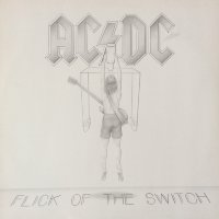 AC/DC - Flick of The Switch