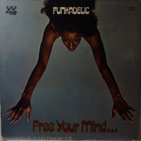 Funkadelic - Free Your Mind & Your Ass Will Follow