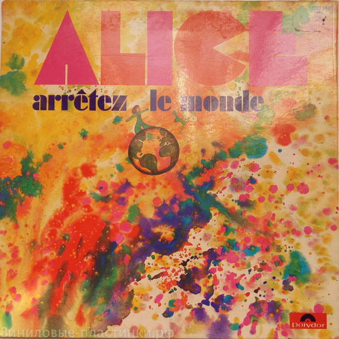Alice - Arritez Le Monde