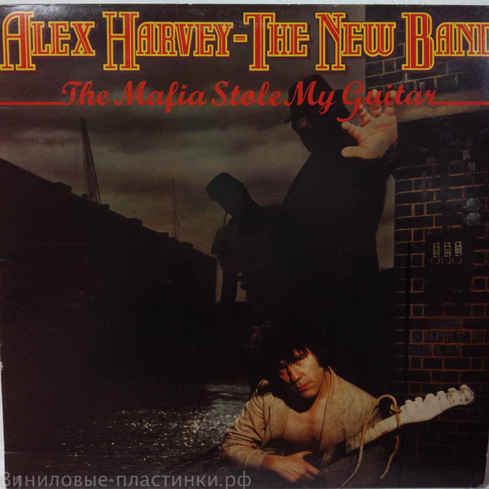Harvey, Alex - The New Band - Mafia Stole My Guitar