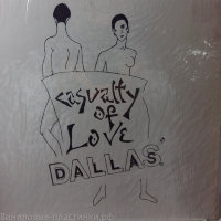 Dallas - Casualty Of Love 