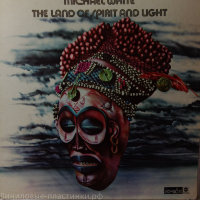 Michael White - The Land Of Spirit & Light