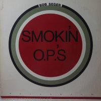 Bob Seger - Smoki'N O.P.S
