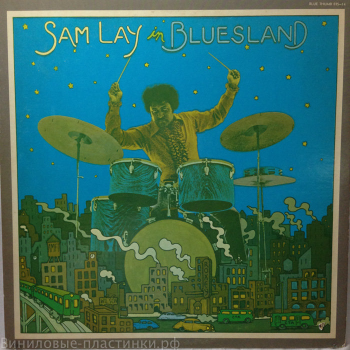 Sam Lay  - Sam Lay In Bluesland