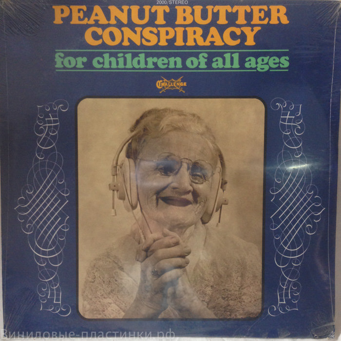 Peanut Butter Conspiracy - For Children Of All Ages