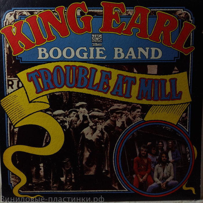 King Earl Boogie Band - Trouble At Mill