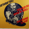 Jethro Tull - Too Old To Rocki'N'Roll: Too Young To Die!