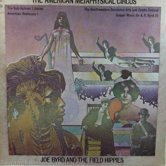 Joe Byrd & The Field Hippies - The American Metaphysical Circus