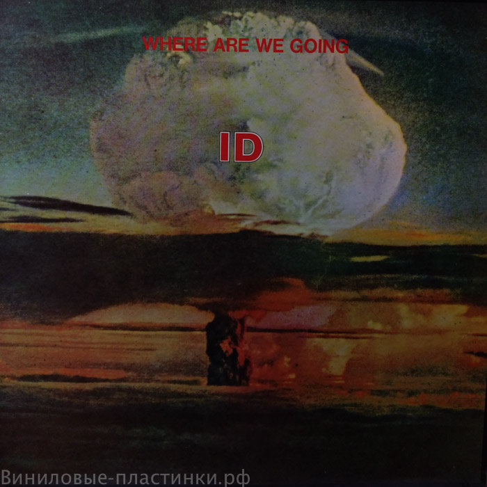 Id - Where Are We Going