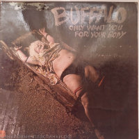 Buffalo - Only Want You For Your Body (Foc+Ins)