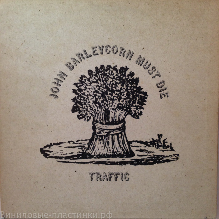 Traffic - John Barleycorn Must